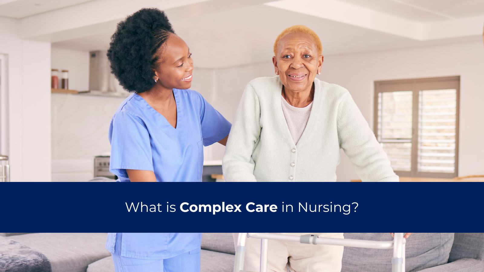 What Is Complex Care in Nursing?